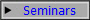 Seminars